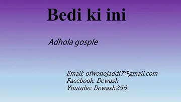 Bedi Ki Ini (Baba) - Adhola gospel song