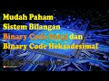 Video Pembelajaran Sistem Komputer | Binary Code Octal dan Binary Code Heksadesimal
