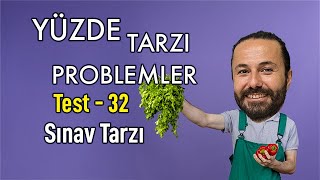 Yüzde Tarzı Problemler - Sınav Tarzı - Test 32