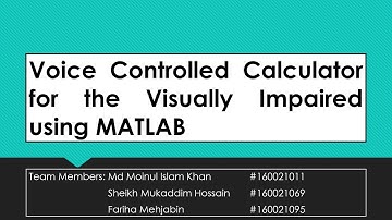 Voice Controlled Calculator for the Visually Impaired using MATLAB
