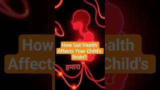 The hidden link between gut health and focus #gutbrainconnection #kidsbrainhealth #explore