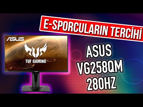 E-Sporcuların Tercihi; Asus VG258QM 280 Hz