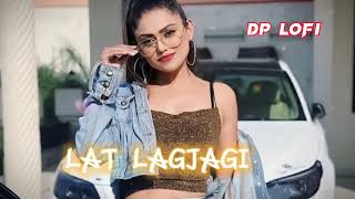 LT 😘LAGJAAI😻[ slowed reverb ]  | song 🔊| DP 🔊 LO-FI ||