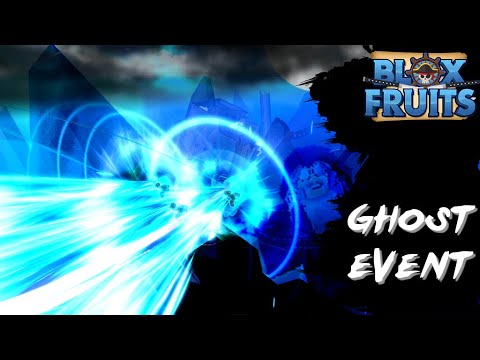 Blox Fruits Ghost Event Guide