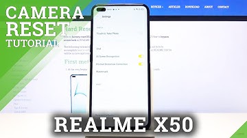 How Reset Camera in REALME X50 5G – Restore Camera Configuration