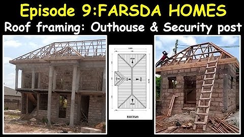 Building in Ghana:Episode 9: Roof framing of the Outhouse & Security Post