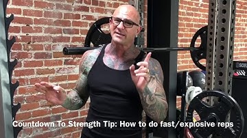 Countdown To Strength Challenge Tip : Fast and Explosive Reps