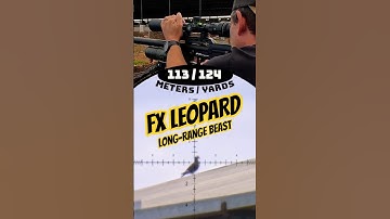 Testing the limits of the FX Leopard | 113m / 124 yd Shot | Long-Range Beast | Air Gun  #fxairguns