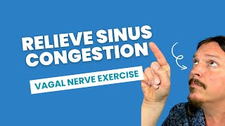 Relieve Sinus Congestion | Vagal Nerve Stimulation & Brain Humming | Jim Donovan M.Ed.