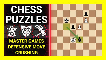 Chess Puzzles to Practice. Themes: Master games, Defensive move, Crushing. Learn Chess