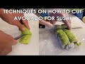 Techniques on how to cut avocado toppings for sushi tutorial