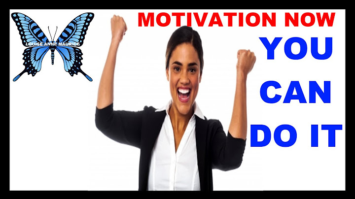 Motivation Now: You Can Do It