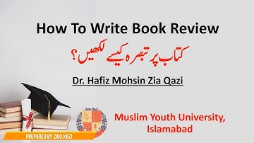 Research Methodology - Lecture 3 Part 1 - Dr. Hafiz Mohsin Zia Qazi - How to Write a Book Review