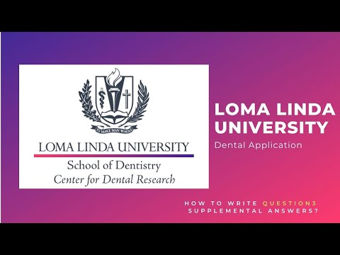 How to answer supplemental question for Loma Linda Dental School (LLU)