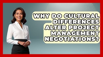 Why Do Cultural Differences Alter Project Management Negotiations? - The Project Manager Toolkit