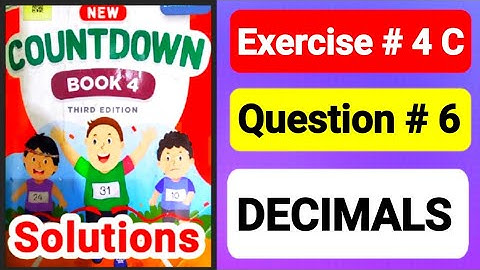 countdown book 4 unit 4 |Decimals |countdown 4 ex 4c q6 |new Oxford countdown book 4 | class 4 maths