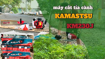 Sử dụng máy cắt tỉa cành KAMASTSU KM230J 700W cực dễ dàng