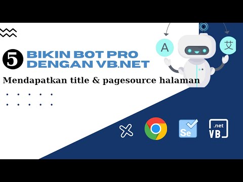 Tutorial Bikin BOT  Web Automation dengan  VBNET Dan Selenium | Mendapatkan title dan pagesource
