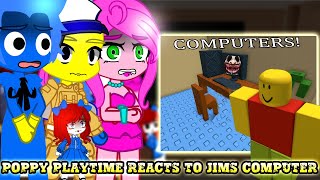 Poppy Playtime react to Jims Computer||Part.1||Poppy Playtime||Gacha club||