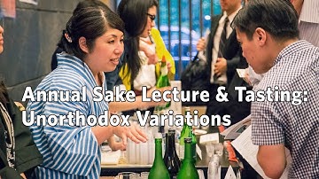 Annual Sake Lecture & Tasting: Unorthodox Variations