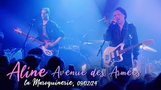 Aline - Avenue des Armées, live at La Maroquinerie