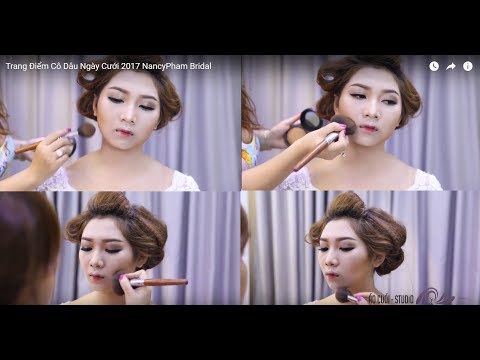 Makeup Cô Dâu Ngày Cưới 2017 NancyPham Bridal