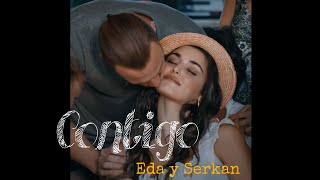 Eda y Serkan - Contigo C.M.