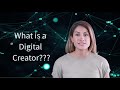 What is a digital creator why is digital creator the most valued role in marketing now