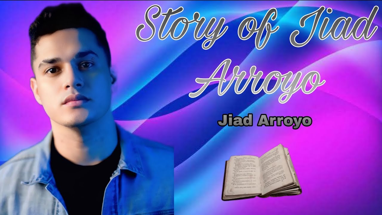 Story of Jiad Arroyo