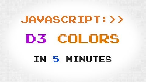 D3 Colors in 5 Minutes
