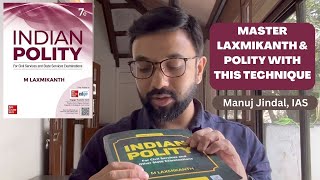 How to master Polity and read the Laxmikanth book to excel in UPSC prelims paper | Manuj Jindal IAS