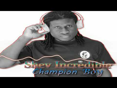 shev-incredible---champion-boy---reggae-dancehall-music---best-reggae-hits-of-all-time