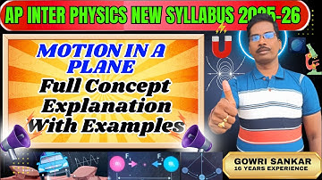 AP Intermediate Physics New Syllabus|| Unit-3 || Motion in a Plane Full Concept|| Must Watch Video