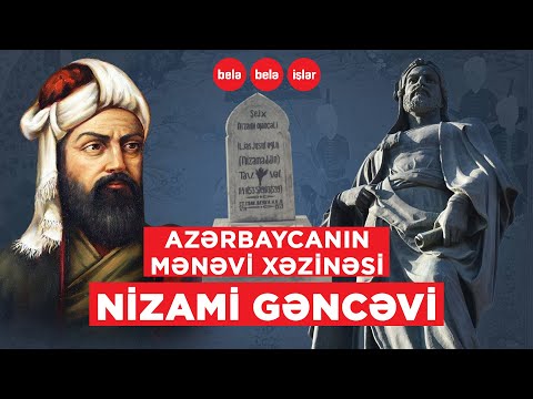 NİZAMİ GƏNCƏVİNİN AZƏRBAYCANLI OLDUĞU NECƏ SÜBUT OLUNDU?