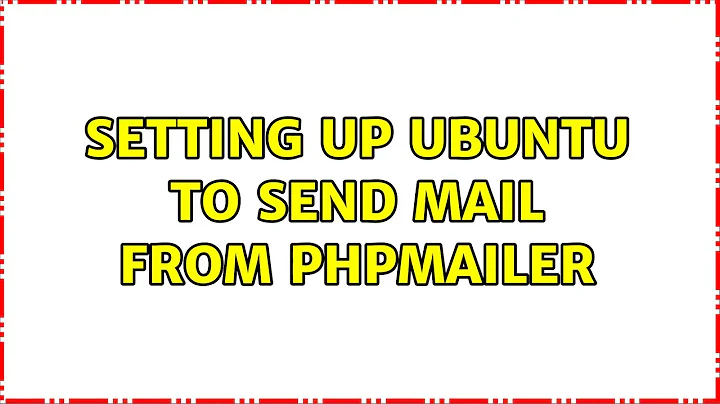 Setting up ubuntu to send mail from PHPMailer
