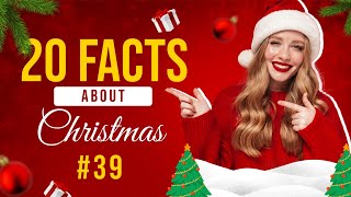 20 Mind-Blowing Christmas Facts You Didn’t Know! 🎄#39