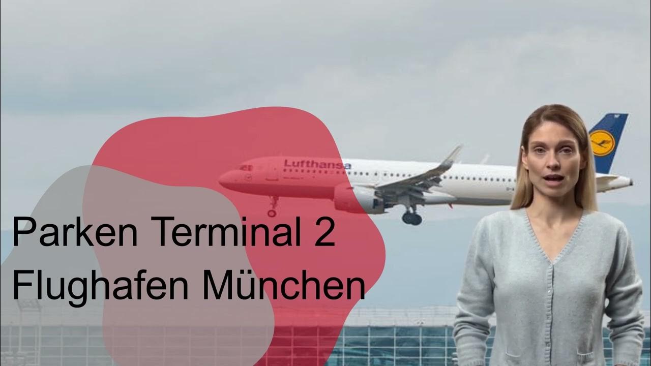 Terminal 2 Flughafen München Parken www.youtube.com