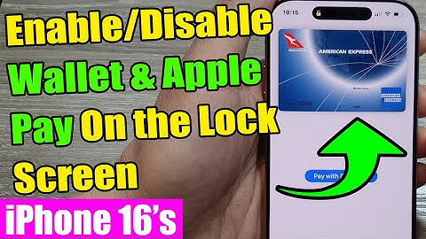 💳 iPhone 16/16 Pro Max: How to Enable/Disable Wallet & Apple Pay On the Lock Screen