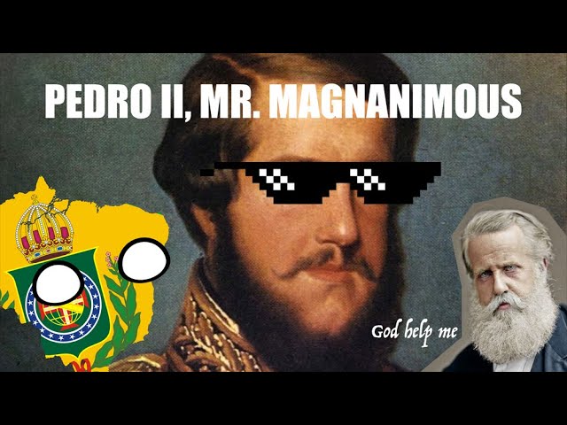 Dom Pedro II Really is One of the Best Ruler in the Game and in