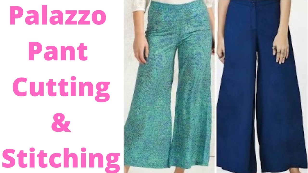 How to make Easiest Palazzo Pant Cutting & Stitching in Easy way ...