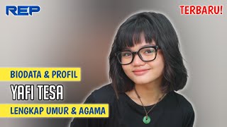 TERBARU! Biodata & Profil Yafi Tesa, Lengkap Umur & Agama