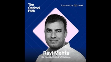 A framework for product decision-making with Ravi Mehta | Outpace