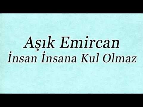 Aşık Emircan - Sadık Dostum Anam Oldu