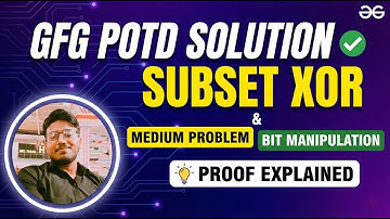 Subset XOR | GFG POTD