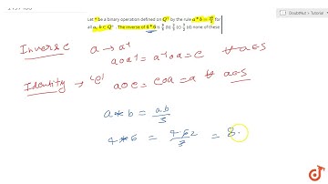 Let * be a binary    operation defined on  ltmath gt  ltmrow gt  ltmsup gt  ltmi gtQ lt/mi gt