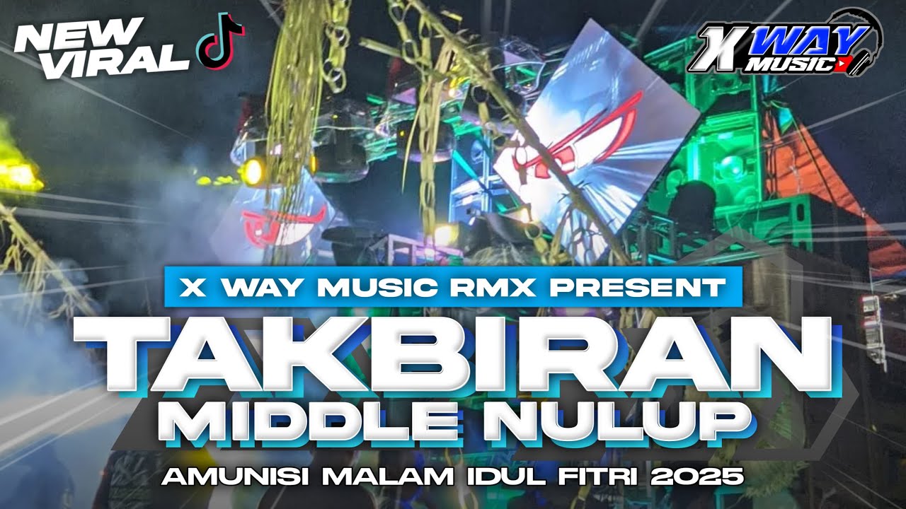 DJ TAKBIRAN IDUL FITRI MIDLLE NULUP NROTOK BASS BLAYER BLAYER || TRAP X PARTY TERBARU‼️VIRAL TIKTOK