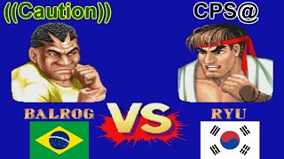 Street Fighter II': Champion Edition - ((Caution)) vs CPS@