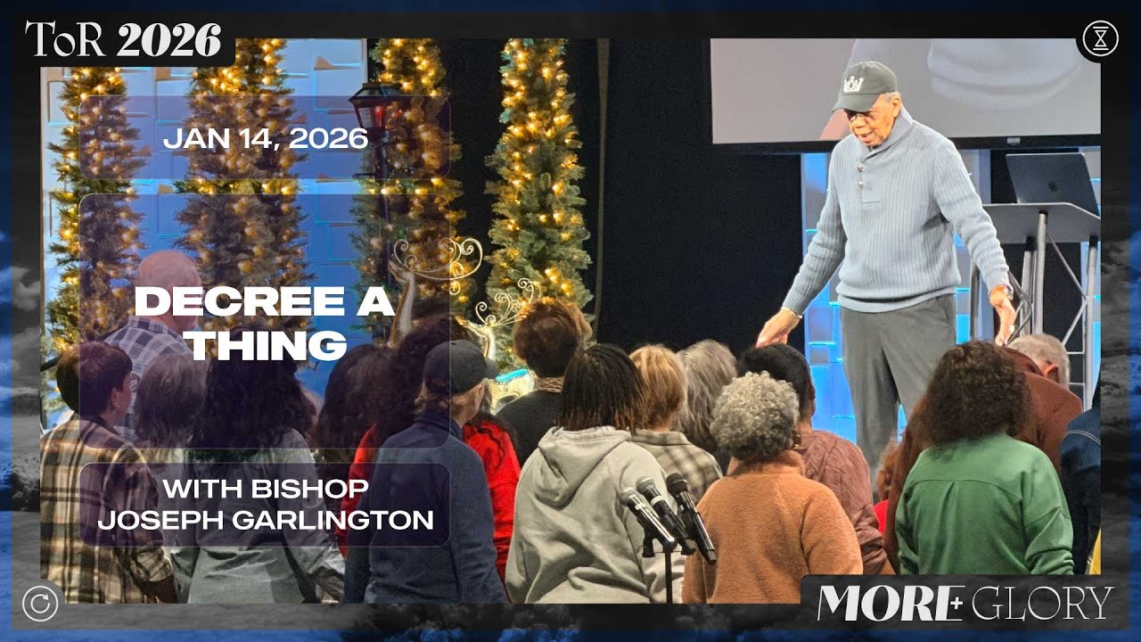Decree A Thing | Bishop Joseph Garlington