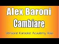 Alex baroni  cambiare versione karaoke academy italia