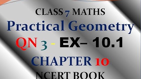 Q 3 - Exercise 10.1 - Chapter 10 - Practical Geometry - Class 7 - Maths - Ncert - Solutions